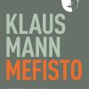 Mefisto - Klaus Mann - Bog