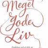 Meget gode liv (Bog)