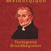 Melanchthon - Teologiens Grundbegreber (E-bog)