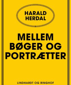 Mellem Bøger Og Portrætter - Harald Herdal - Bog
