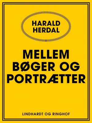 Mellem Bøger Og Portrætter - Harald Herdal - Bog