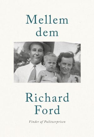 Mellem Dem - Richard Ford - Bog