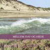 Mellem Hav Og Hede - Bog