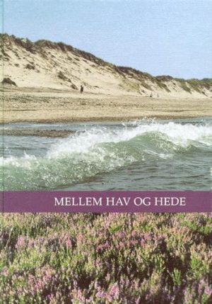 Mellem Hav Og Hede - Bog