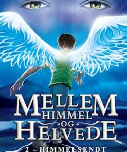 Mellem Himmel og Helvede 2 - Himmelsendt