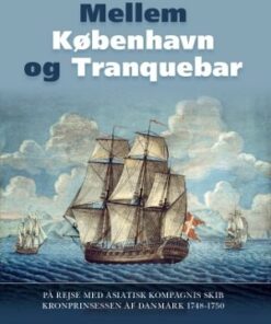 Mellem København Og Tranquebar - Bog