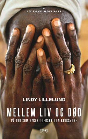 Mellem Liv Og Død - Lindy Lillelund - Bog