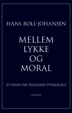 Mellem Lykke Og Moral - Hans Boll-johansen - Bog