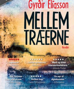 Mellem Træerne - GyrÃ°ir ElÃ­asson - Bog