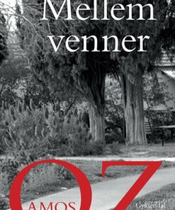 Mellem Venner - Amos Oz - Bog