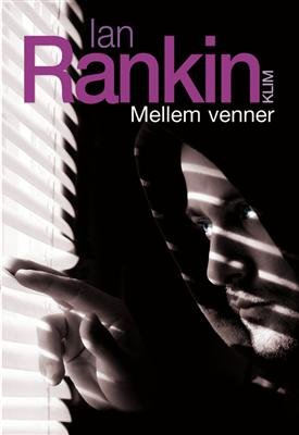 Mellem Venner - Ian Rankin - Bog