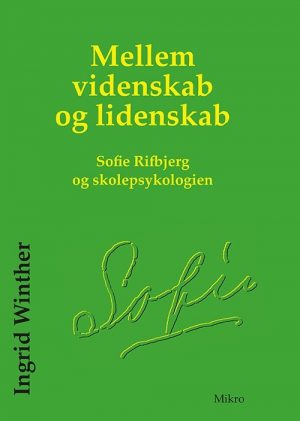 Mellem Videnskab Og Lidenskab - Ingrid Winther - Bog