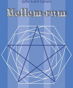 Mellem-rum - Jytte Lund Larsen - Bog
