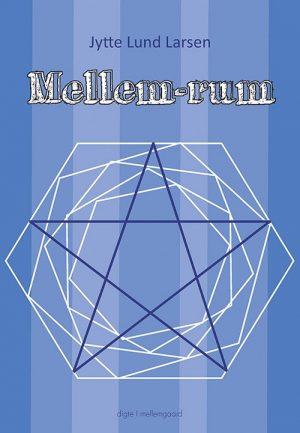 Mellem-rum - Jytte Lund Larsen - Bog