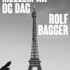 Mellem år Og Dag - Rolf Bagger - Bog