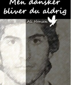 Men Dansker Bliver Du Aldrig - Ali Hansen - Bog