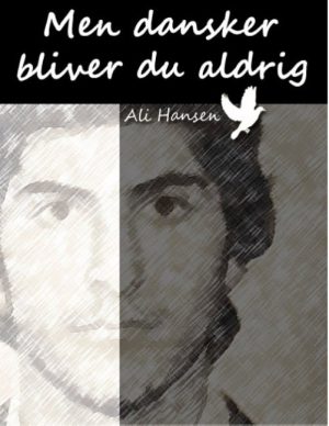 Men Dansker Bliver Du Aldrig - Ali Hansen - Bog