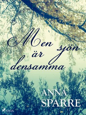 Men sjön är densamma (E-bog)