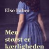 Men størst er kærligheden (Bog)