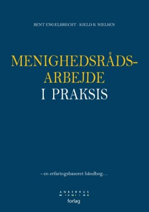 Menighedsrådsarbejde I Praksis - Bent Engelbrecht - Bog