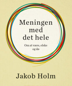 Meningen med det hele (E-bog)