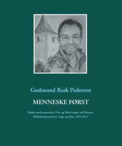 Menneske Først - Gudmund Rask Pedersen - Bog