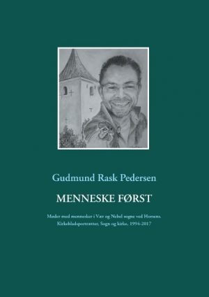Menneske Først - Gudmund Rask Pedersen - Bog