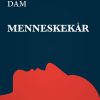 Menneskekår - Albert Dam - Bog