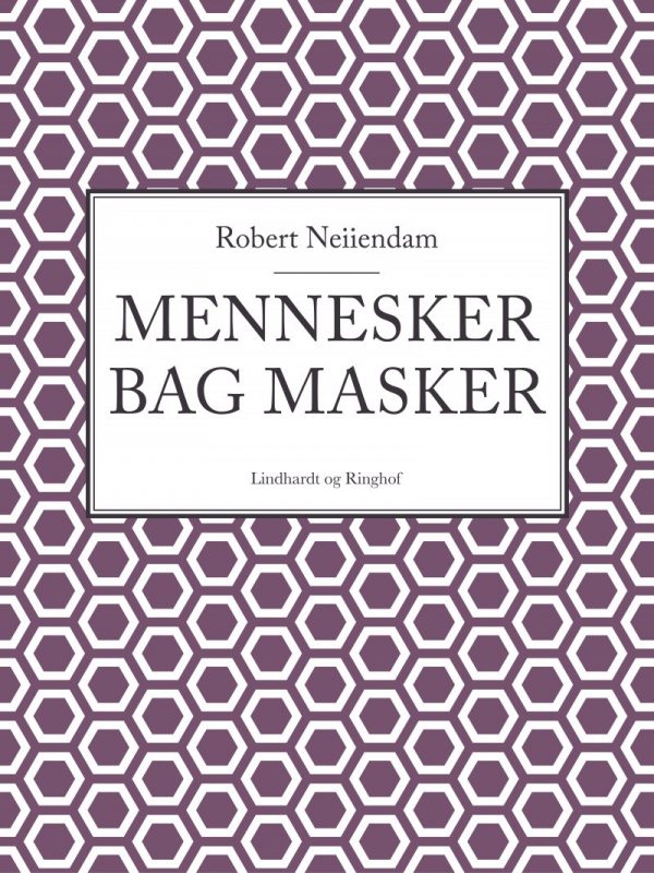 Mennesker Bag Masker - Robert Neiiendam - Bog