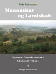 Mennesker Og Landskab I Egnen Med Danmarks Største Skov - Palle Kousgaard - Bog