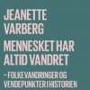 Mennesket har altid vandret (E-bog)