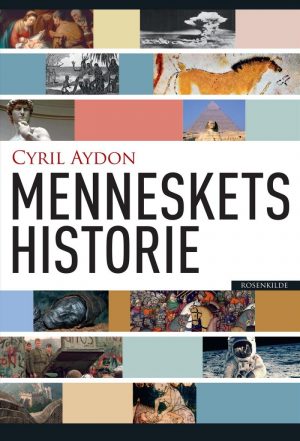 Menneskets Historie - Cyril Aydon - Bog