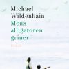 Mens Alligatoren Griner - Michael Wildenhain - Bog