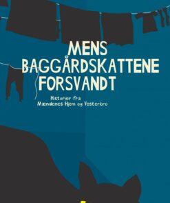 Mens Baggårdskattene Forsvandt - Merete Rostrup Fleischer - Bog