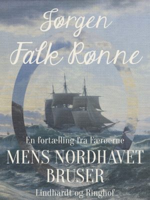 Mens Nordhavet bruser (Bog)