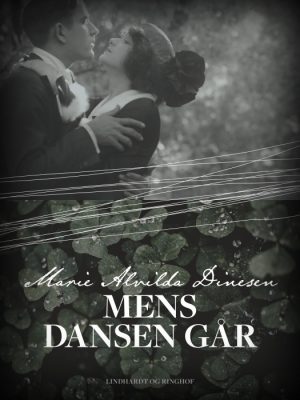 Mens dansen går (Bog)