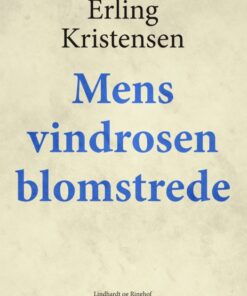 Mens vindrosen blomstrede (E-bog)