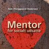 Mentor For Socialt Udsatte - Tom Thinggaard Pedersen - Bog