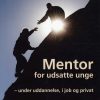 Mentor For Udsatte Unge - Tom Thinggaard Pedersen - Bog