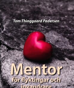 Mentor För Flyktingar Och Invandrare - Tom Thinggaard Pedersen - Bog