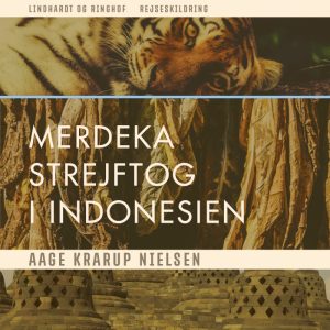 Merdeka: Strejftog i Indonesien (Lydbog)