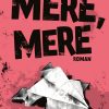 Mere, Mere - Hakan Günday - Bog