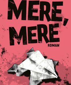 Mere, Mere - Hakan Günday - Bog