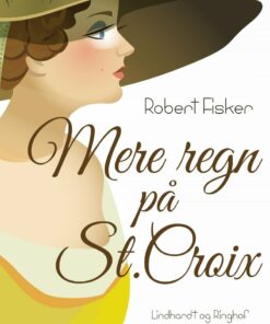 Mere Regn På St. Croix - Robert Fisker - Bog