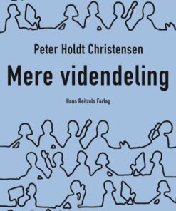 Mere Videndeling - Peter Holdt Christensen - Bog