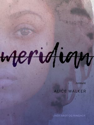 Meridian - Alice Walker - Bog