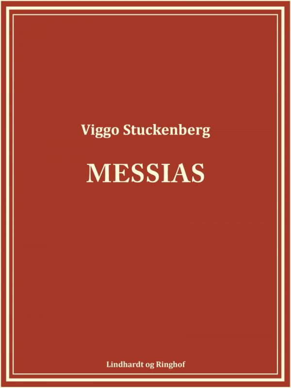 Messias - Viggo Stuckenberg - Bog