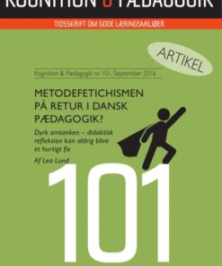 Metodefetichismen på retur i dansk pædagogik? (E-bog)