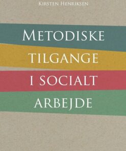 Metodiske Tilgange I Socialt Arbejde - Bodil Burian - Bog