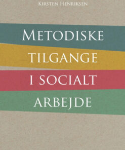 Metodiske tilgange i socialt arbejde (Bog)
